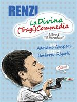 Renzi, la divina (tragi)commedia