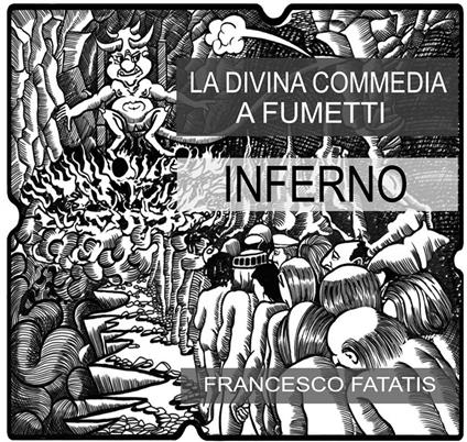 Inferno. Divina Commedia a fumetti - Francesco Fatatis - ebook