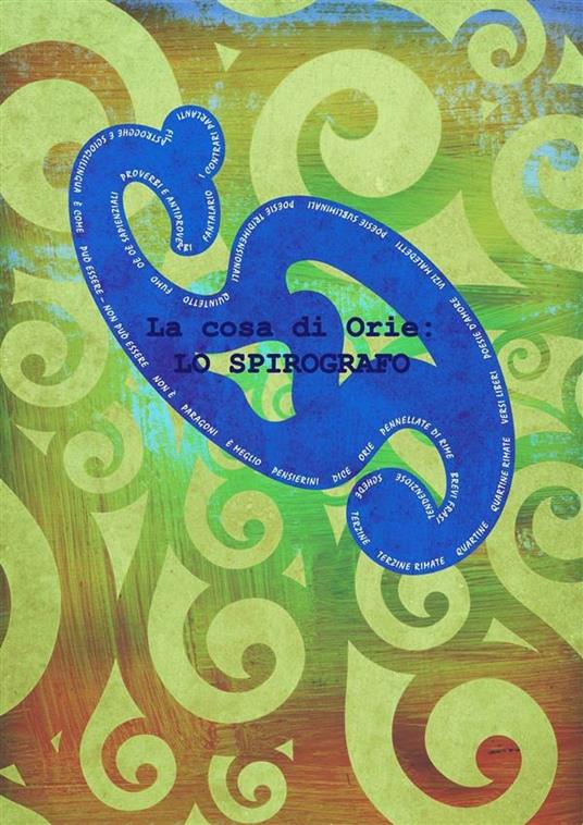 La cosa di Orie: lo spirografo - Orie - ebook