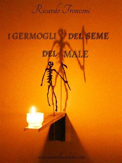 I germogli del seme del male - Ricardo Tronconi - ebook