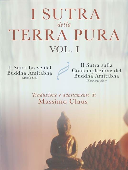 I sutra della terra pura. Vol. 1 - Massimo Claus - ebook