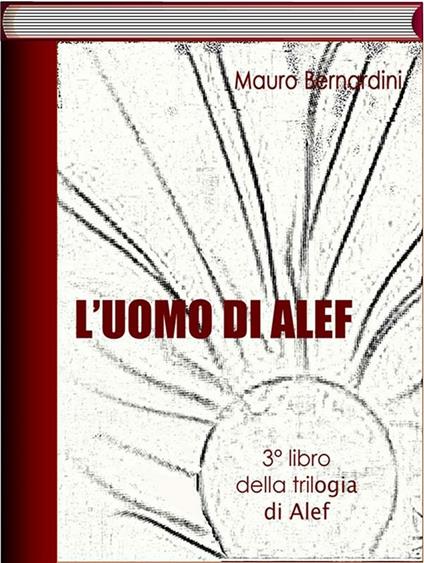 L' uomo di Alef - Mauro Bernardini - ebook