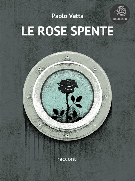 Le rose spente - Paolo Vatta - ebook