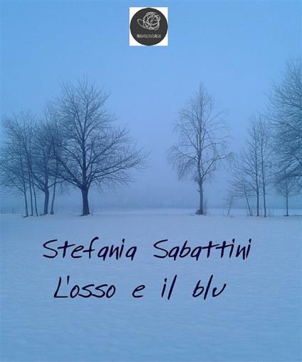 L' osso e il blu - Stefania Sabattini - ebook