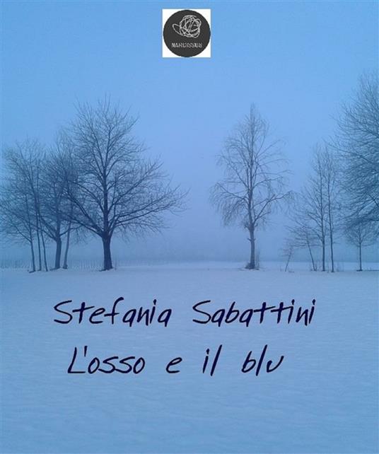 L' osso e il blu - Stefania Sabattini - ebook