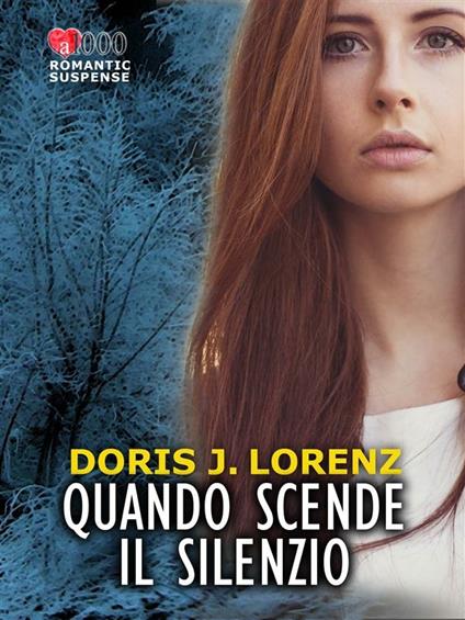 Quando scende il silenzio - Doris J. Lorenz - ebook
