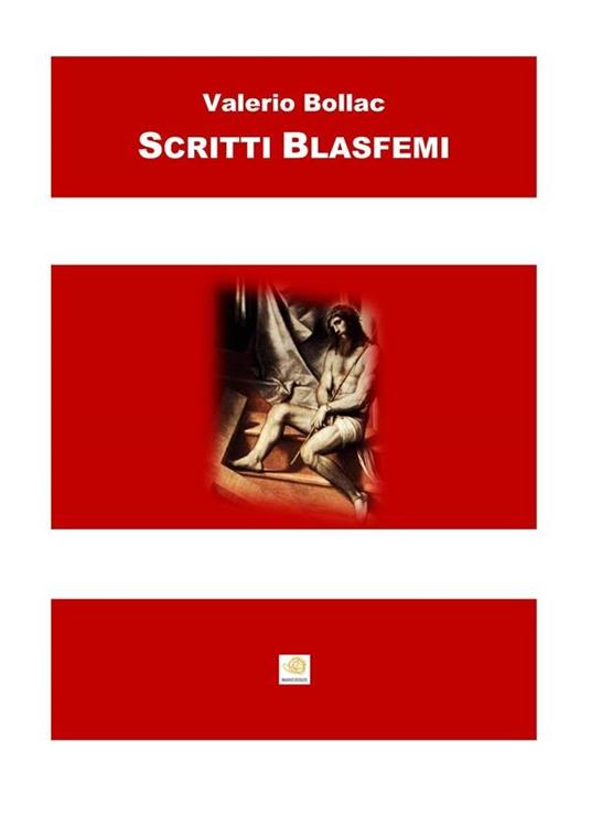 Scritti blasfemi - Valerio Bollac - ebook