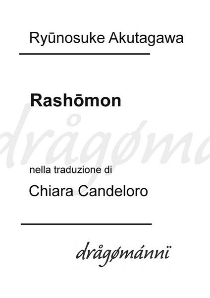 Rashomon - Chiara Candeloro,Ryunosuke Akutagawa - ebook