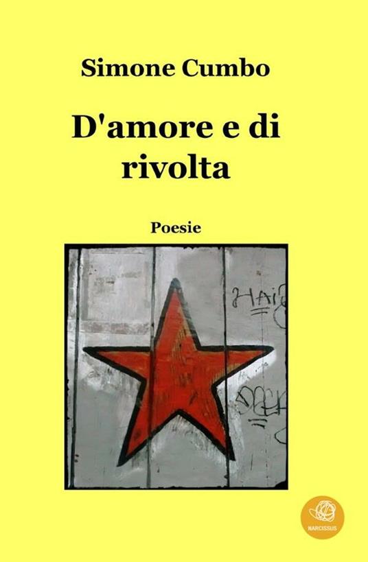 D'amore e di rivolta - Simone Cumbo - ebook