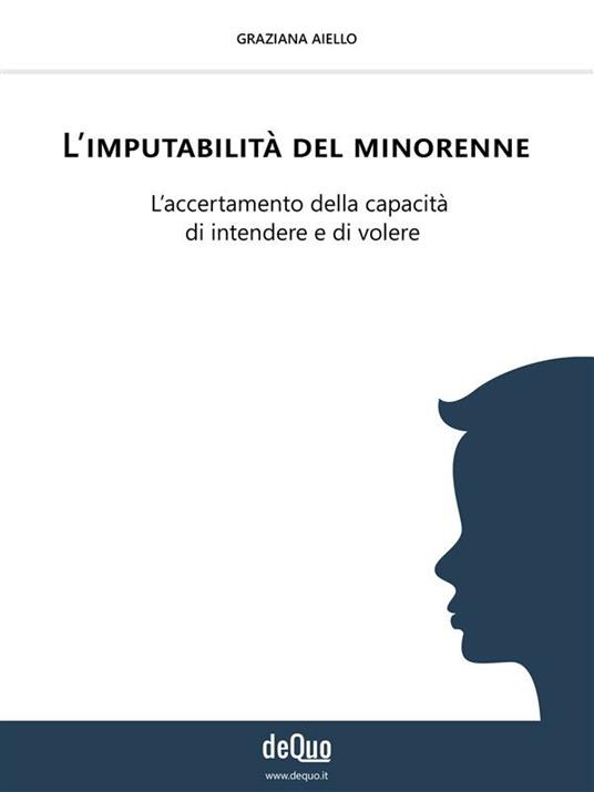 L' imputabilità del minorenne - Graziana Aiello - ebook