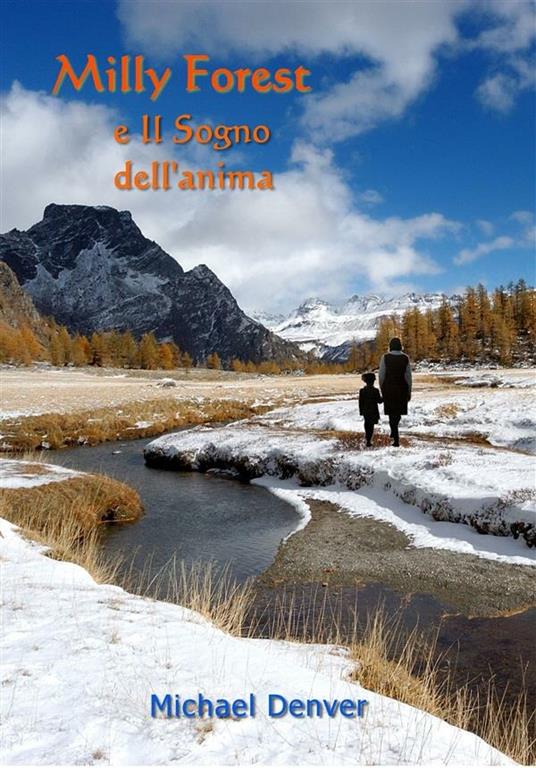 Milly Forest e il sogno dell'anima - Michael Denver - ebook