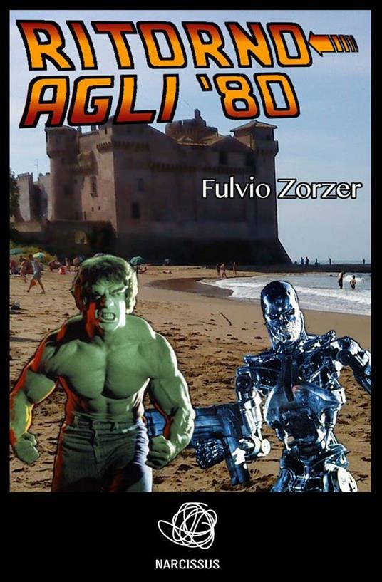 Ritorno agli '80 - Fulvio Zorzer - ebook