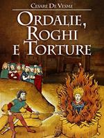 Ordalie, roghi e torture