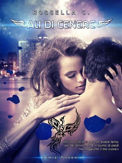 Ali di cenere - Rossella C. - ebook