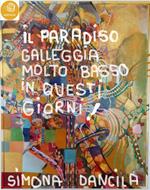 Il Paradiso Galleggia Molto Basso in Questi Giorni