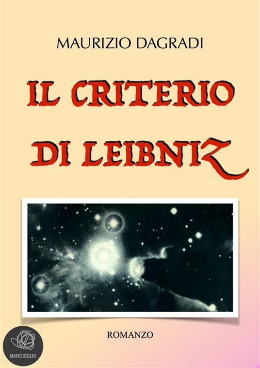 Il criterio di Leibniz - Maurizio Dagradi - ebook