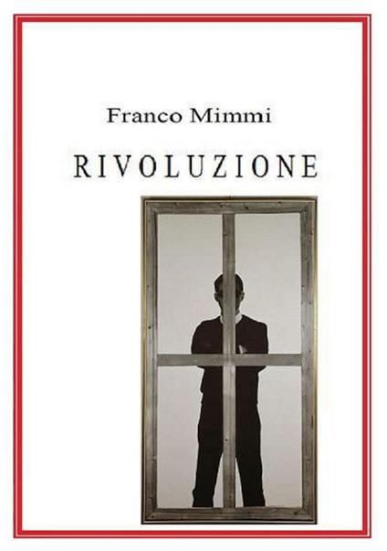 Rivoluzione - Franco Mimmi - ebook