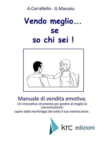 La vendita emotiva - Alessandro Carrafiello,Giuseppe Massaiu - ebook