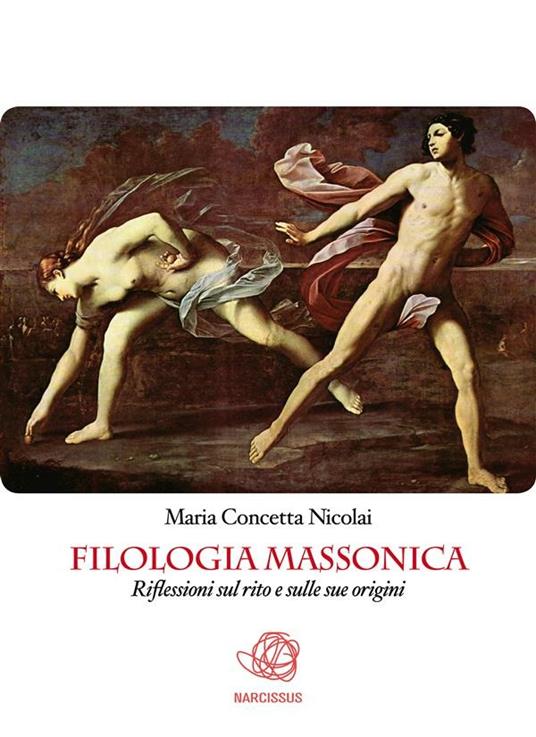 Filologia massonica - Maria Concetta Nicolai - ebook