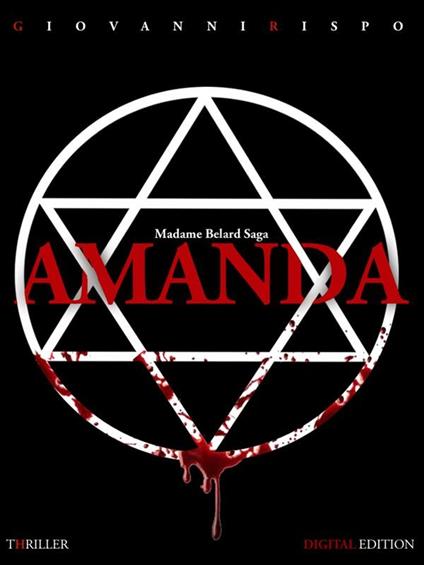 Amanda. Madame Belard Saga - Giovanni Rispo - ebook
