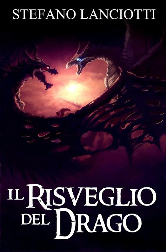 Il risveglio del drago. Nocturnia. Vol. 6 - Stefano Lanciotti - ebook