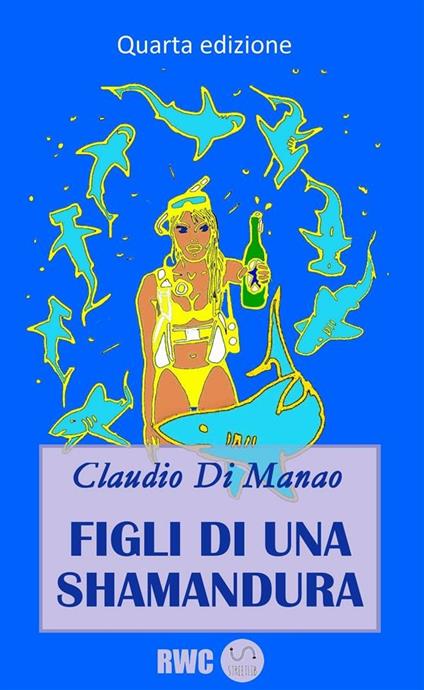 Figli di una... shamandura - Claudio Di Manao - ebook