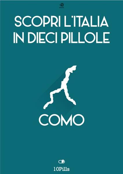 Como. Scopri l'Italia in 10 pillole - Enw European New Multimedia Technologies - ebook