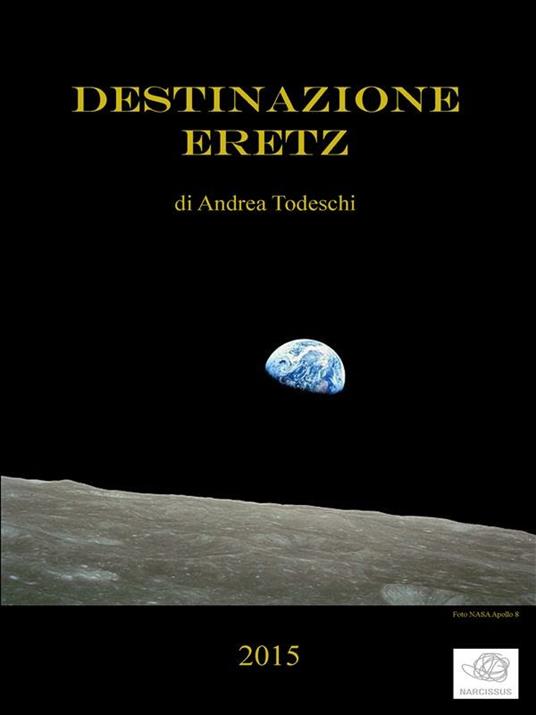 Destinazione Eretz - Andrea Todeschi - ebook