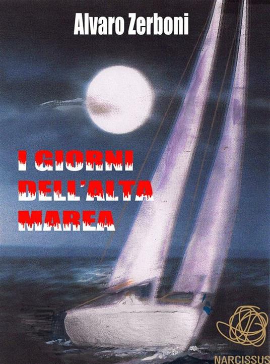 I giorni dell'alta marea - Alvaro Zerboni - ebook