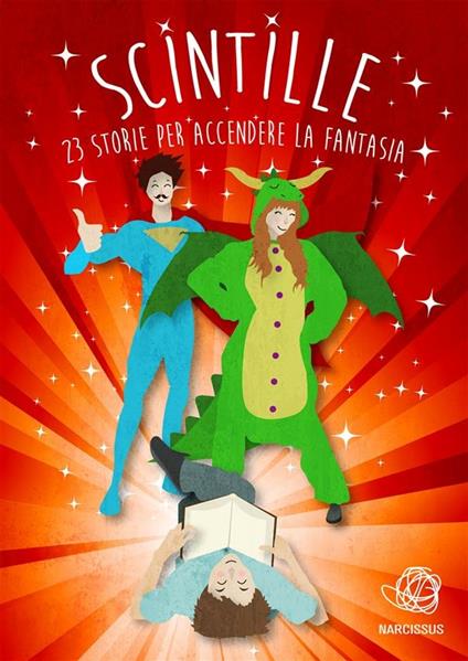 Scintille. 23 storie per accendere la fantasia - V.V.A.A. - ebook