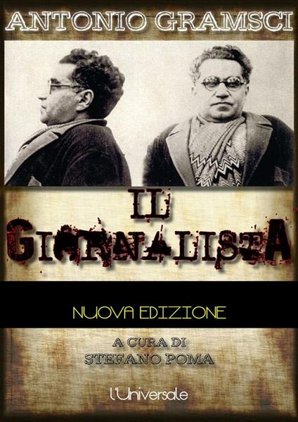 Antonio Gramsci il giornalista - Stefano Poma - ebook