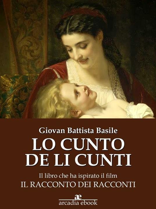 Lo cunto de li cunti - Giambattista Basile - ebook