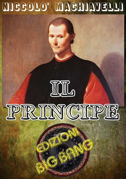 Il principe - Niccolò Machiavelli - ebook