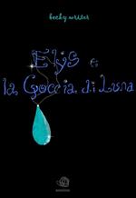 Elys e la goccia di Luna