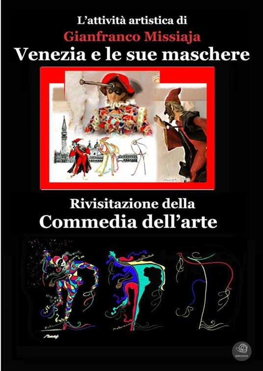 Maschere nella Commedia dell'Arte, scenografia e design. Ediz. italiana e inglese - Gianfranco Missiaja - ebook