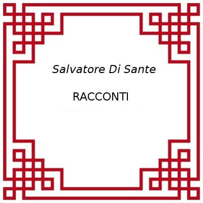 Racconti - Salvatore Di Sante - ebook