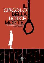 Il circolo della dolce morte