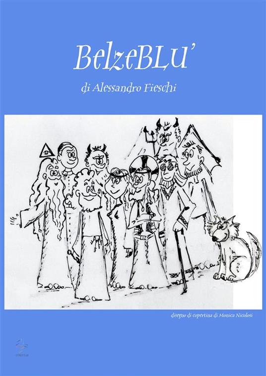 Belzeblù - Alessandro Fieschi - ebook
