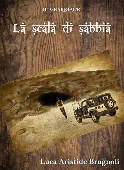 La scala di sabbia - Luca Aristide Brugnoli - ebook