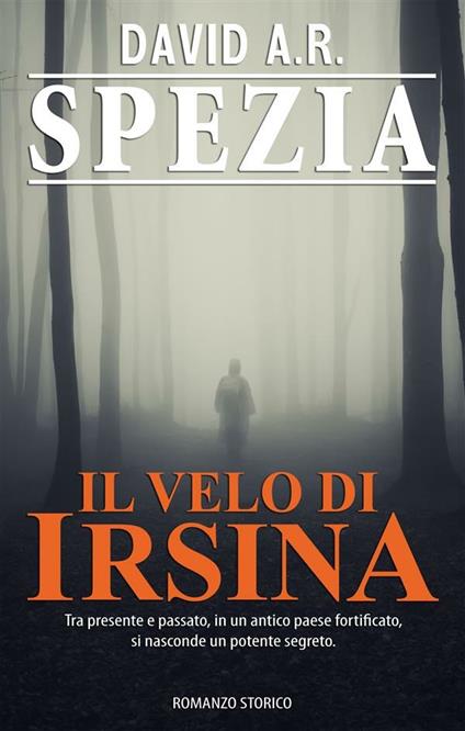 Il Velo di Irsina - David A. R. Spezia - ebook
