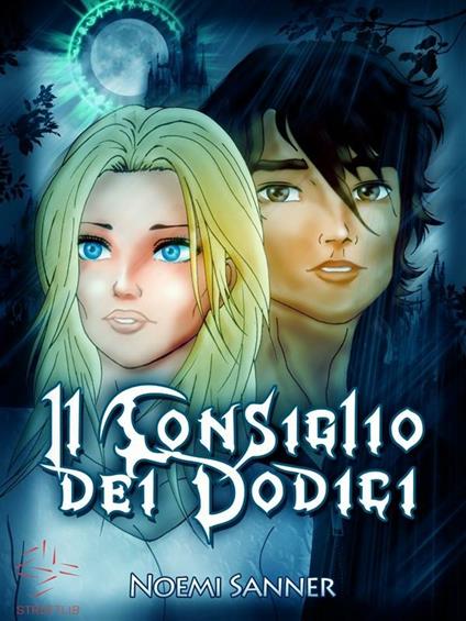 Il consiglio dei dodici - Noemi Sanner - ebook