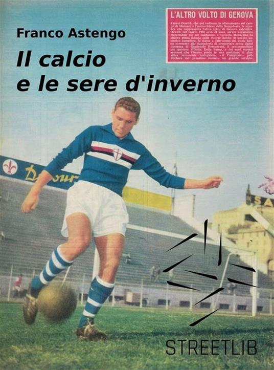 Il calcio e le sere d'inverno - Franco Astengo - ebook