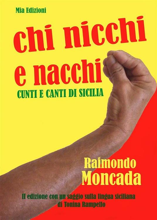 Chi nicchi e nacchi. Testo siciliano - Raimondo Moncada - ebook