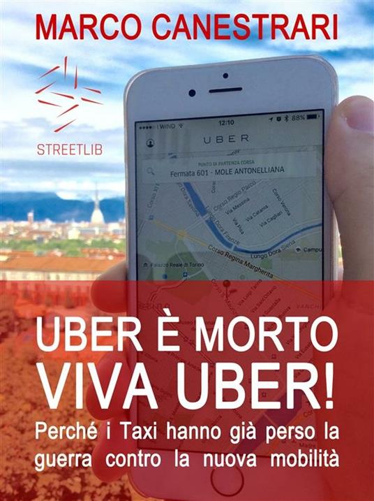 Uber è morto, viva Uber! - Marco Canestrari - ebook