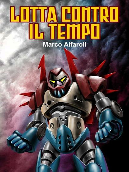 Lotta contro il tempo - Marco Alfaroli - ebook