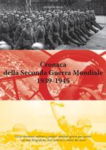 Cronaca della seconda guerra mondiale 1939-1945