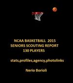 NCAA basketball 2015. Seniors scouting report