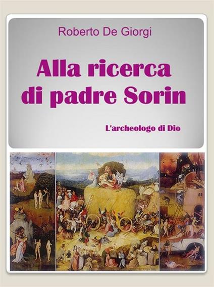 Alla ricerca di padre Sorin - Roberto De Giorgi - ebook