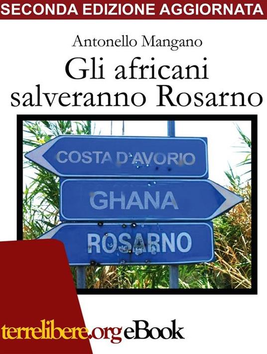 Gli africani salveranno Rosarno - Antonello Mangano - ebook