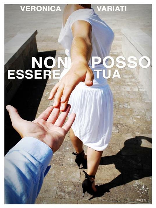 Non posso essere tua - Veronica Variati - ebook